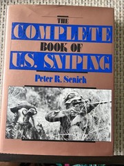 COMPLETE BOOK OF US SNIPING Senich 1988 Vintage 280 Pages War Combat History Gun