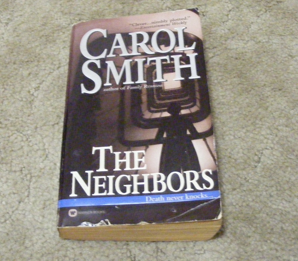 The Neighbors by Carol Smith (2001 Paperback)