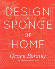 DesignSponge at Home, Bonney, Grace,