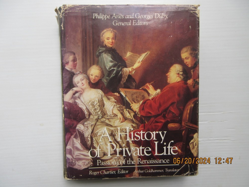 History of Private Life Ser.: A History of Private Life Vol. 3 : Passions of the
