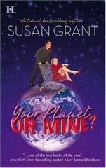 Your Planet or Mine? (Otherworldly Men, Book 1) by Susan Grant