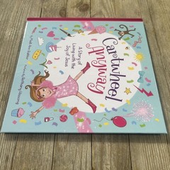 Cartwheel Anyway: A Story of Living with the Joy of Jesus by Madi Ann Bakker