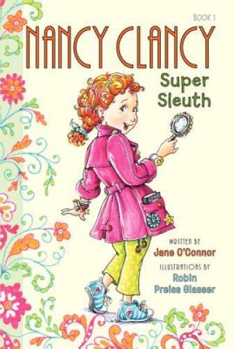 Nancy Clancy, Super Sleuth – Paperback By O’Connor, Jane – GOOD