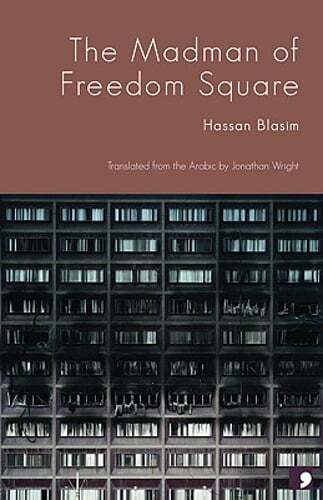 Madman of Freedom Square by Hassan Blasim: Used