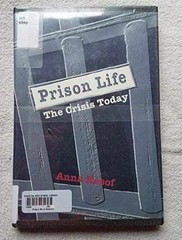 Prison Life: The Crisis Today – Library Binding, by Kosof Anna – Acceptable a
