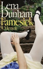 Famesick : A Memoir by Lena Dunham (2026, Hardcover)