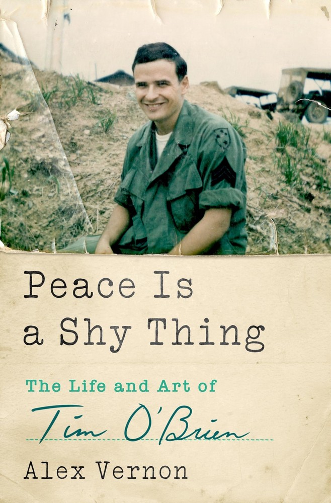 Peace Is a Shy Thing: The Life and Art of Tim O’Brien