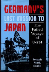 Germany’s Last Mission to Japan: The Failed Voyage of U-234