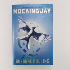 Mockingjay by Suzanne Collins (Hunger Games, Book Three, 1st Edition, 2010)