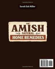 The Amish Natural Home Remedies: 3000 Time-Tested Herbal Remedies for Your Famil