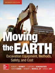 Moving the Earth: Excavation Equipment, Methods, Safety, – 9781260011647