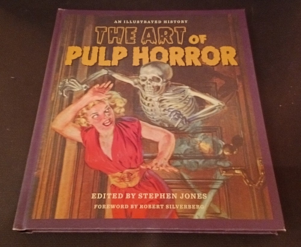 The Art of Pulp Horror: An Illustrated History By Stephen Jones(Hardback Book)