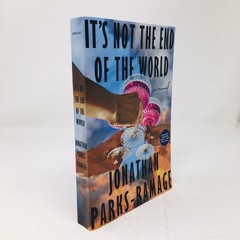 It’s Not the End of the World ARC by Jonathan Parks-Ramage Dystopian LGBTQ Novel
