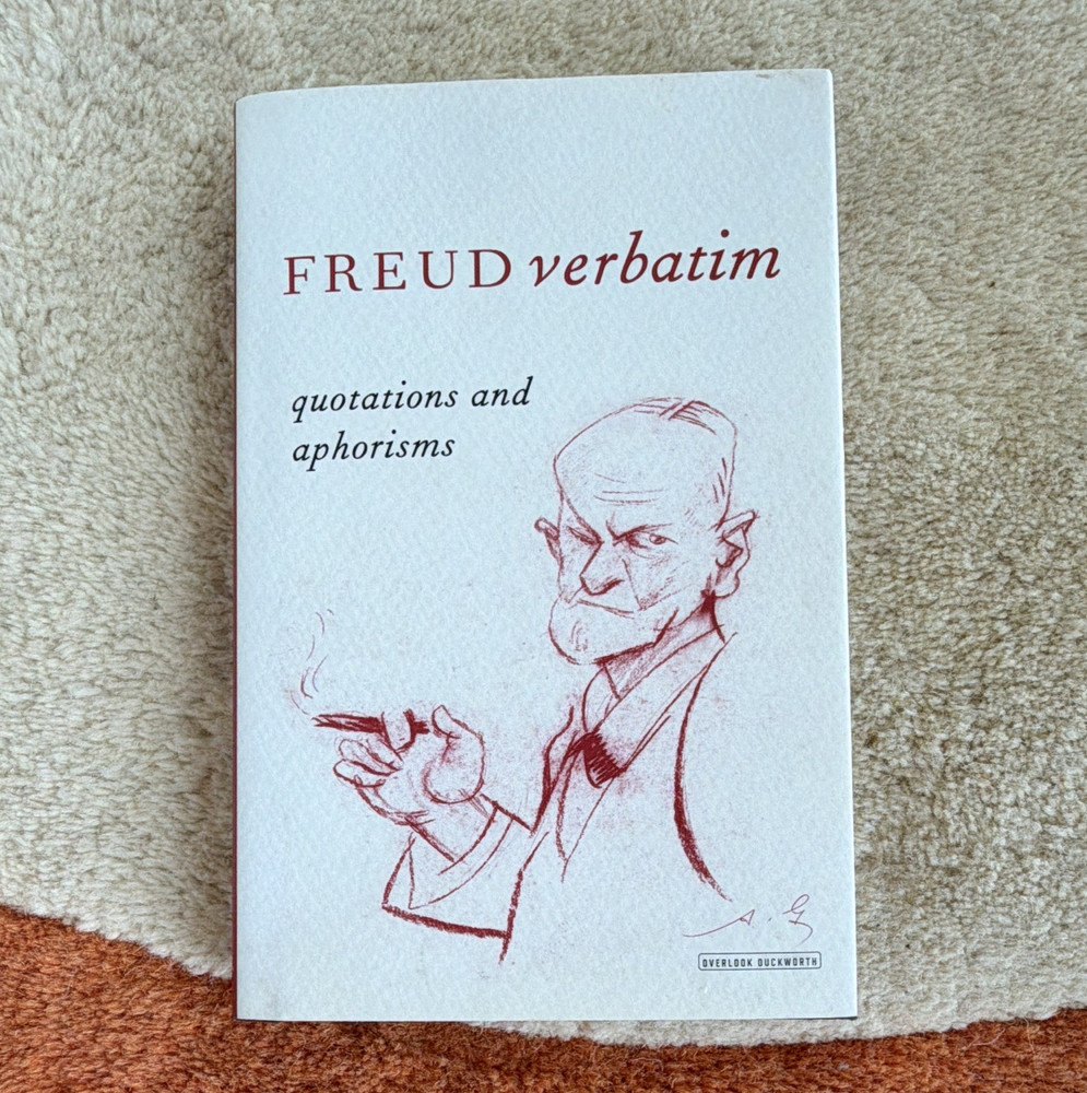 Sigmund Freud Freud Verbatim Quotations & Aphorisms Paperback Overlook