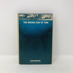 The Wrong End of Time by John Brunner 1971 Hardcover BCE Science Fiction
