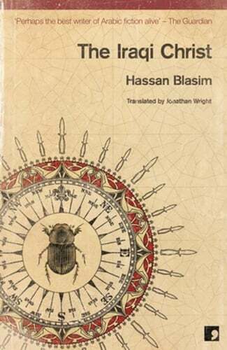 The Iraqi Christ by Hassan Blasim: New