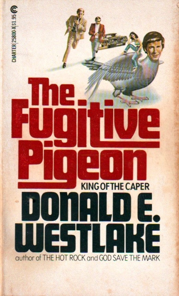 THE FUGITIVE PIGEON, Donald E. Westlake, Vintage 1979? ©1965, 212 pages