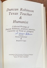 Duncan Robinson: Texas Teacher & Humanist Signed 1976 Hardcover 1st. Ed.