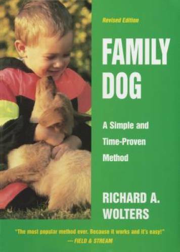 Family Dog: A Simple and Time-Proven Method – Hardcover – GOOD
