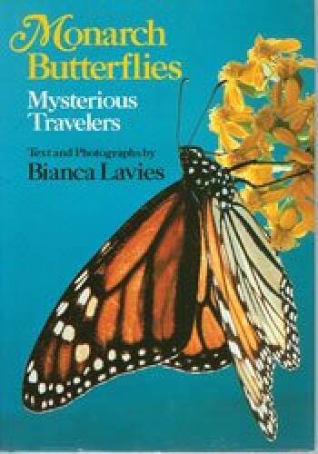 Monarch Butterflies: Mysterious Travelers – Hardcover – VERY GOOD