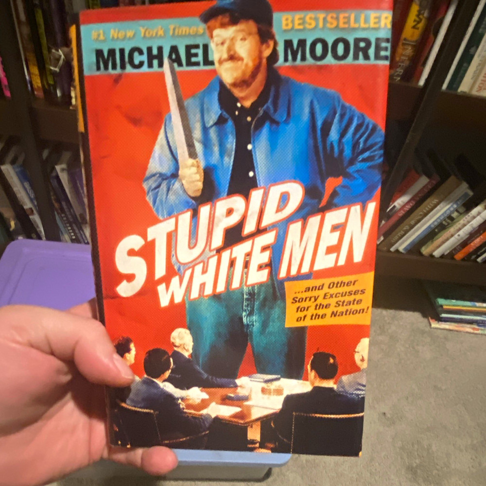 Stupid White Men by Michael Moore HC Signed Inscribed Vintage w/DJ