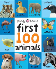 First 100 Animals: a Padded Book―Perfect for Little Hands to Hold