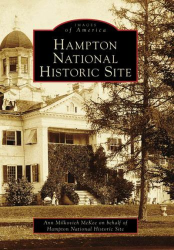 Hampton National Historic Site, Maryland, Images of America, Paperback