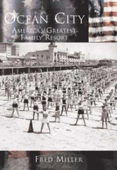 Ocean City : America’s Greatest Family Resort by Not Available (2003, Trade…