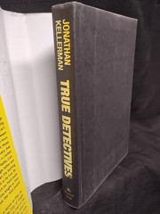 True Detectives: A Novel by Jonathan Kellerman Ballantine Books 2009 384 pages