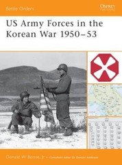 US Army Forces in the Korean War 1950-53 (Battle Orders) – Paperback – GOOD