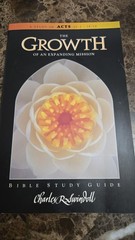 THE GROWTH OF AN EXPANDING MISSION: A STUDY OF ACTS By Charles R. Swindoll Mint
