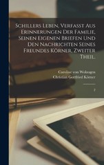 Caroline Von Wo Schillers Leben, verfaßt aus Erinnerungen (Hardback) (UK IMPORT)