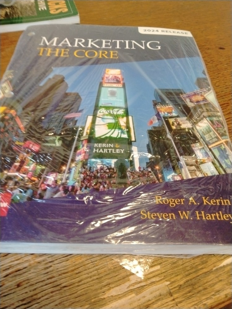 Marketing: The Core: 2024 Release – Loose Leaf, by Roger Keriin Hartley Sealed