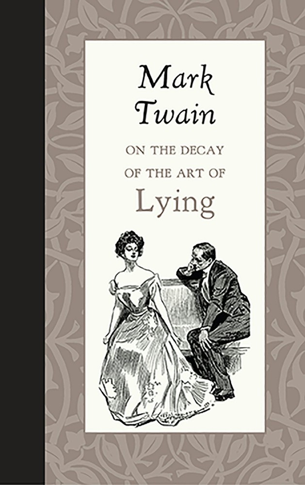 NEW Applewood Books On the Decay of the Art of Lying, 9781429096164 American Ro