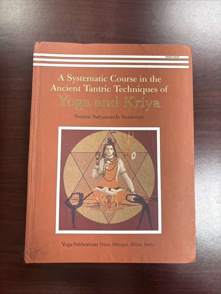 A Systemic Course In The Ancient Tantric Techniques Of Yoga And Kriya.
