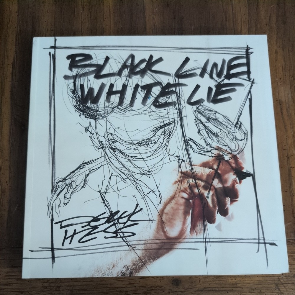 Black Line White Lie Derek Hess Art Book Hardcover *signed by Hess* Like New