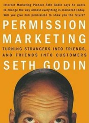 Permission Marketing: Turning Strangers into Friends and Friends into Cu – GOOD