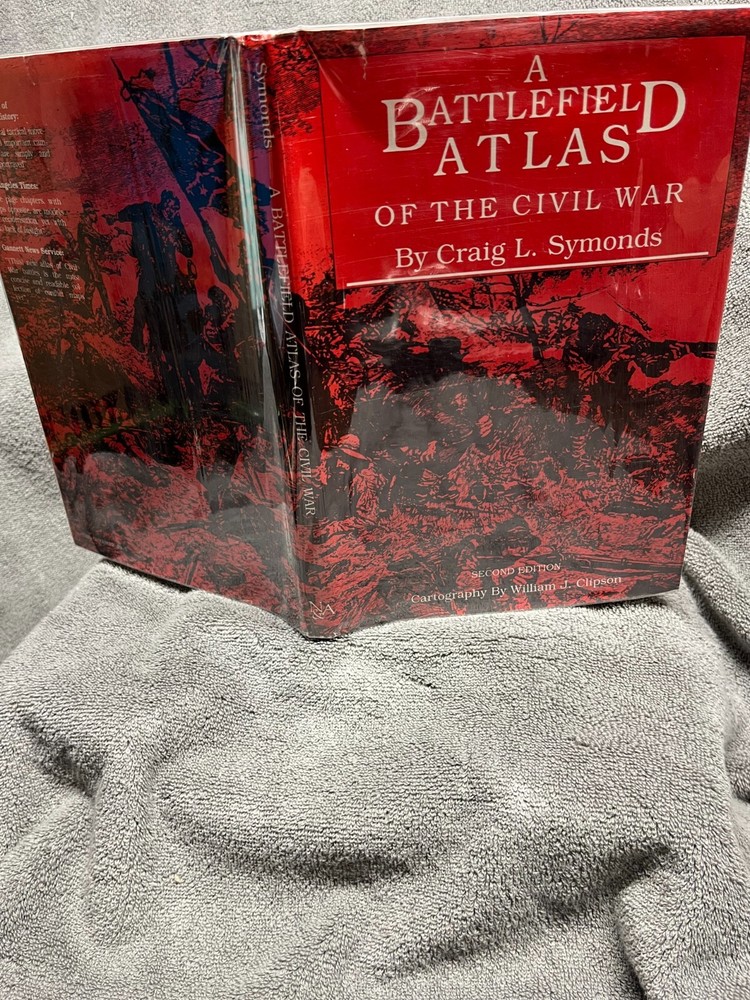 A Battlefield Atlas of the Civil War – Symonds, Craig L.