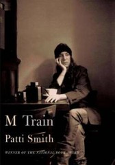 M Train – Hardcover By Smith, Patti – GOOD