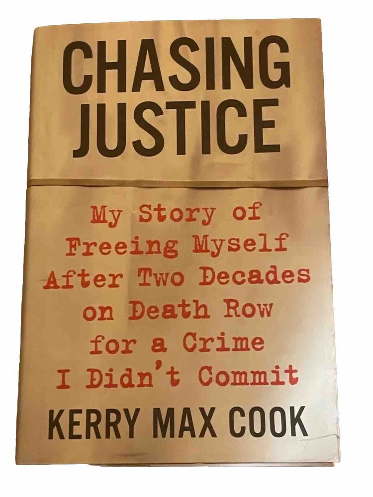 Chasing Justice Two Decades On Death Row For A Crime I Didn’t Commit 1st Edition