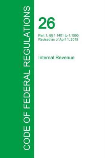 Code Of Federal Regulations Title 26, Volume 14, April 1, 2015