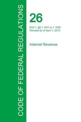 Code Of Federal Regulations Title 26, Volume 14, April 1, 2015