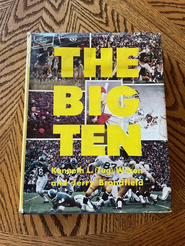 1967 „THE BIG TEN” BY TUG WILSON AND JERRY BRONDFIELD – 496 Pages
