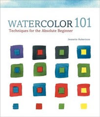 Watercolor 101: Techniques for the Absolute Beginner