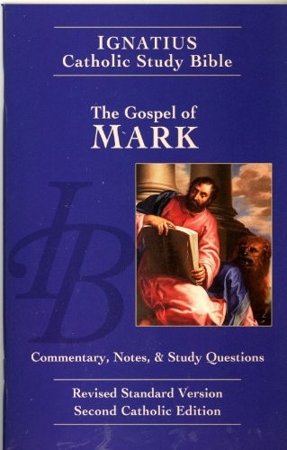 The Gospel of Mark (The Ignatius Catholic Study Bible, 2nd Catholic Edition,…