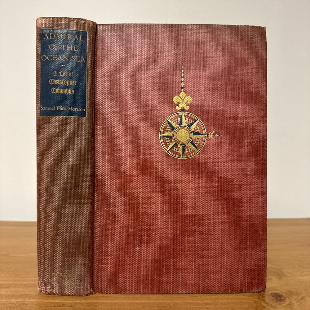 old Admiral of the Ocean Sea 1942 HC 1st Ed Samuel Eliot Morison Columbus book