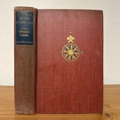 old Admiral of the Ocean Sea 1942 HC 1st Ed Samuel Eliot Morison Columbus book
