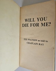 Will You Die For Me? by Tex Watson as told to Chaplain Ray 1978 PB
