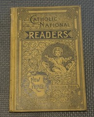 CATHOLIC NATIONAL READERS NEW PRIMER 1889 Benzinger Bros. by Rev Richard Gilmour