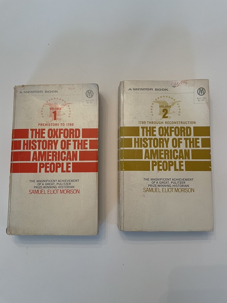 The Oxford History of the American People Samuel Eliot Morison 1972 Vol 1 Vol 2